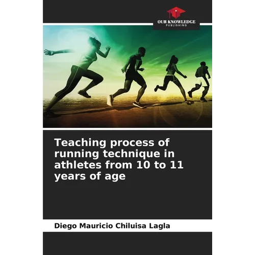 Teaching process of running technique in athletes from 10 to 11 years of age
