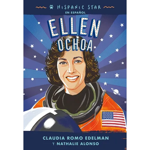 Hispanic Star En Español: Ellen Ochoa