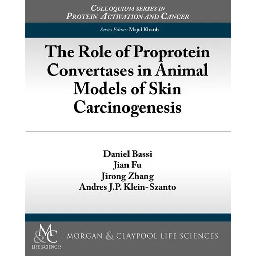 The Role of Proprotein Convertases in Animal Models of Skin Carcinogenesis