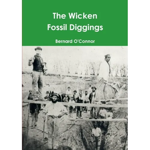 The Wicken Fossil Diggings