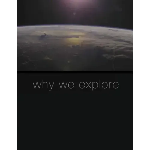 Why We Explore