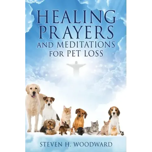 HEALING PRAYERS and MEDITATIONS for PET LOSS