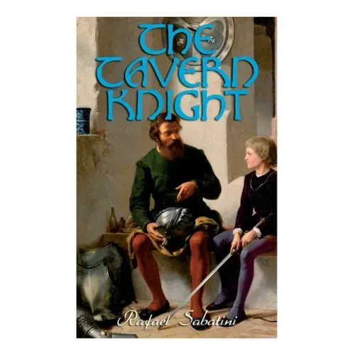 The Tavern Knight: Historical Adventure Novel