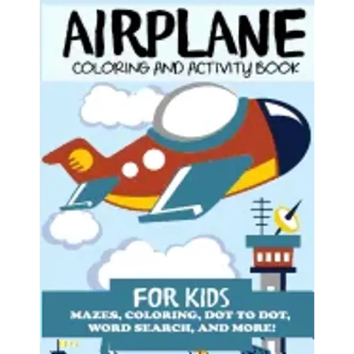 Airplane Coloring and Activity Book for Kids
