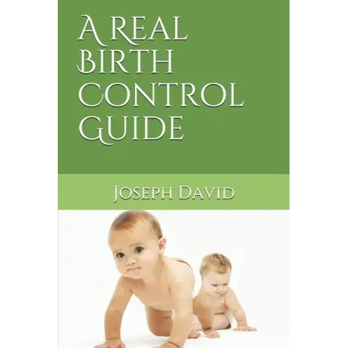 A Real Birth Control Guide