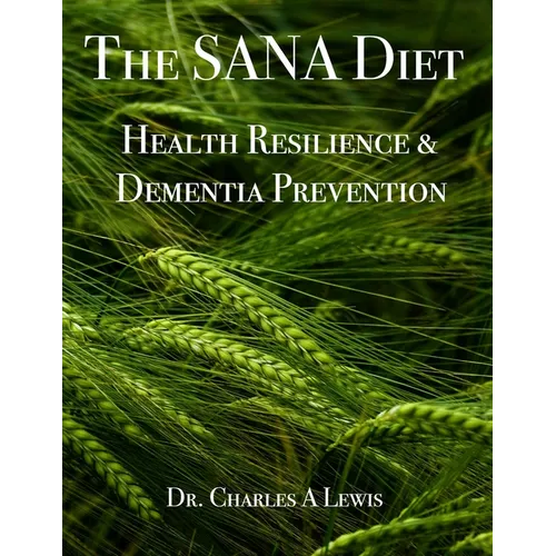 The SANA Diet: Health Resilience and Dementia Prevention