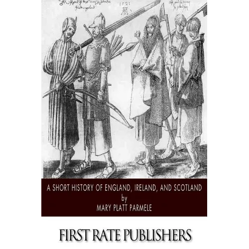 A Short History of England, Ireland, and Scotland