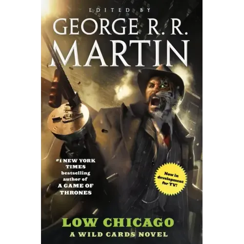 Low Chicago: A Wild Cards Novel (Book Two of the American Triad)