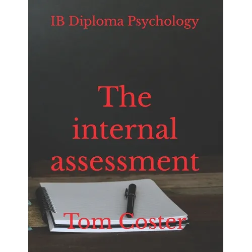 IB Diploma Psychology - The internal assessment