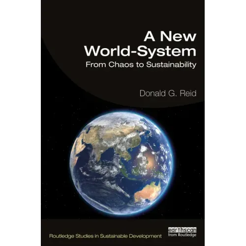 A New World-System: From Chaos to Sustainability