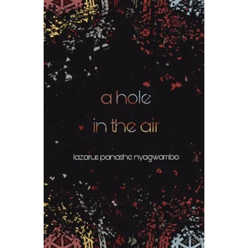 A Hole in the Air