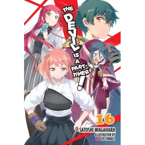 The Devil Is a Part-Timer!, Vol. 16 (Light Novel)