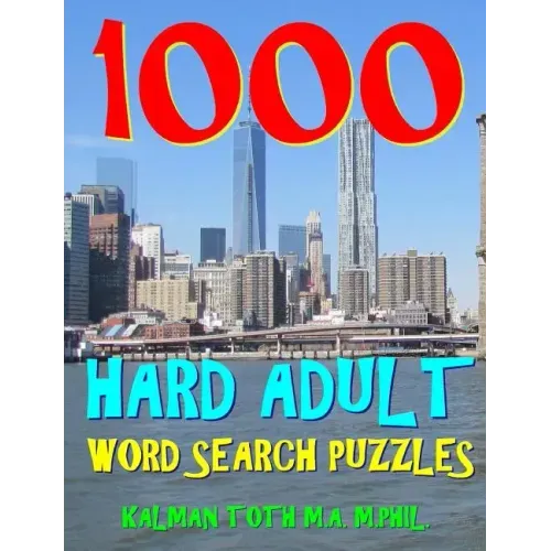 1000 Hard Adult Word Search Puzzles: Fun Way to Improve Your IQ
