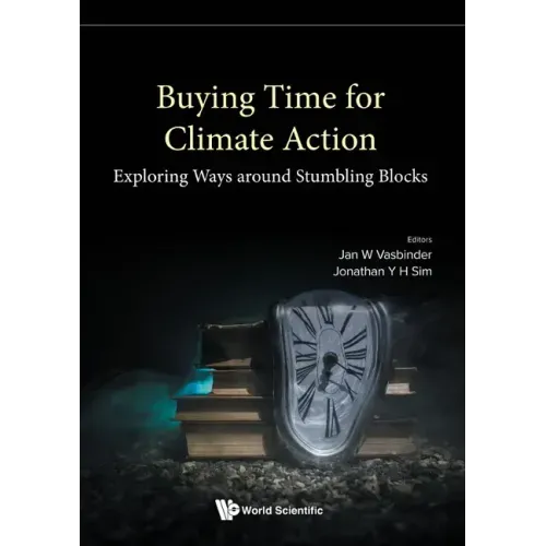 Buying Time for Climate Action: Exploring Ways Around Stumbling Blocks
