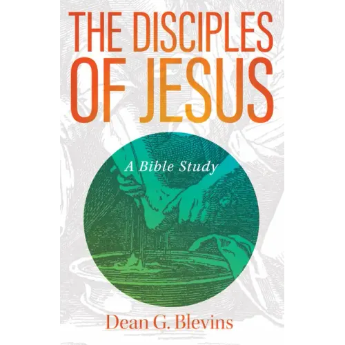 The Disciples of Jesus: A Bible Study