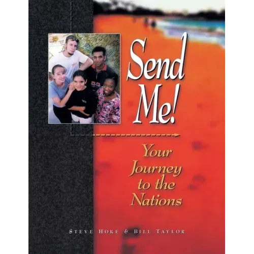 Send Me!: Your Journey to the Nations