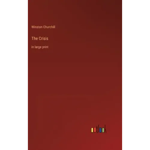 The Crisis: in large print