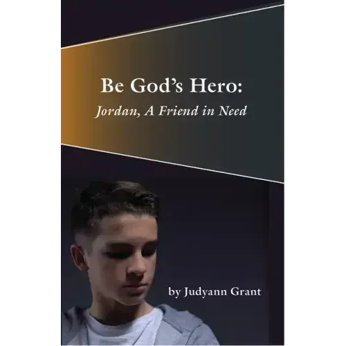 Be God's Hero:: Jordan, a Friend in Need