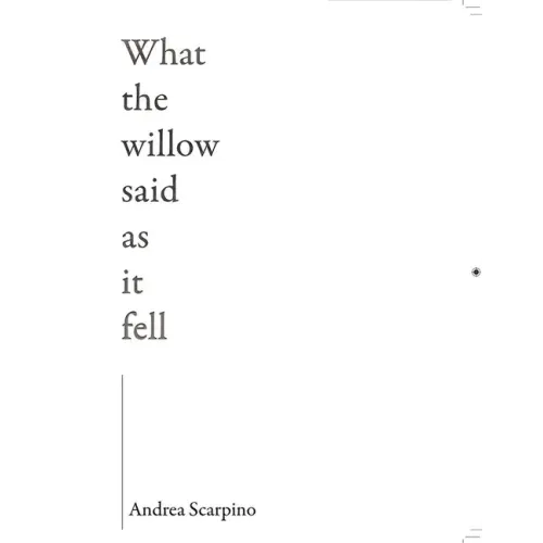 What the Willow Said as It Fell