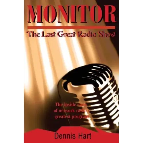 Monitor: The Last Great Radio Show