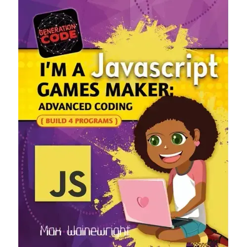 I'm a JavaScript Games Maker: Advanced Coding