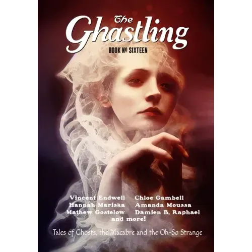 The Ghastling: Book Sixteen