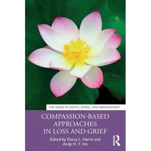 Compassion-Based Approaches in Loss and Grief