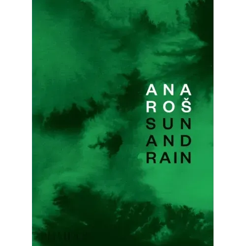 Ana Ros: Sun and Rain