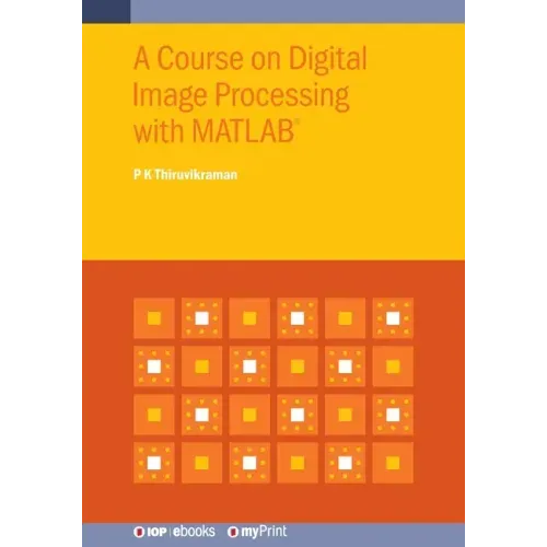 A Course on Digital Image Processing with MATLAB(R)