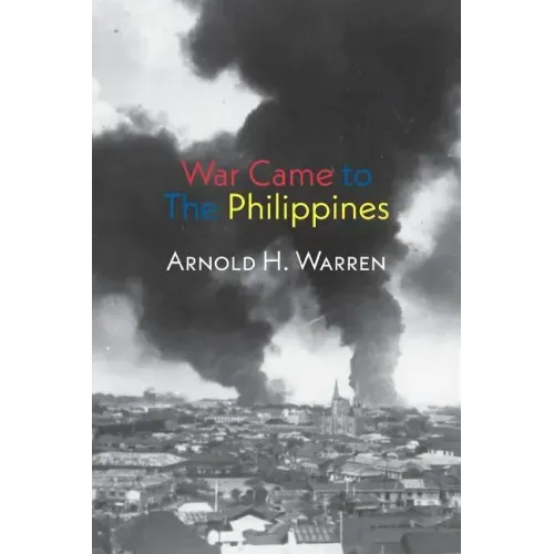 War Came to the Philippines