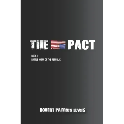 The Pact Book II: Battle Hymn of the Republic