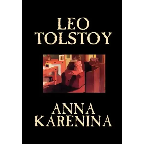 Anna Karenina by Leo Tolstoy, Fiction, Classics, Literary