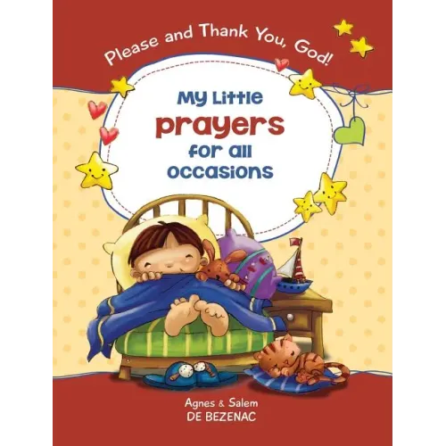 My Little Prayers for All Occasions: Please and Thank You, God!