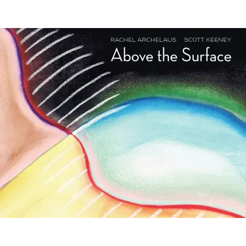 Above the Surface: A Fairytale for Adults