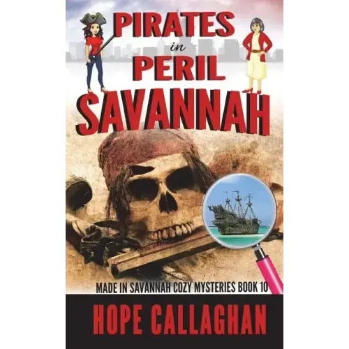 Pirates in Peril: A Made in Savannah Cozy Mystery