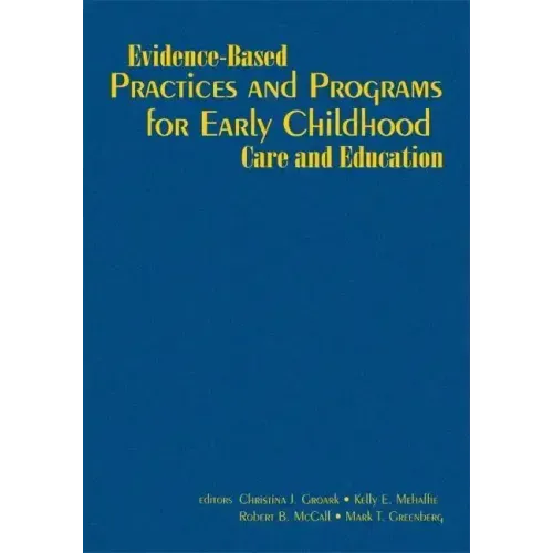 Evidence-Based Practices and Programs for Early Childhood Care and Education