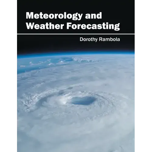 Meteorology and Weather Forecasting