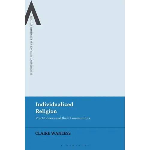 Individualized Religion: Practitioners and their Communities