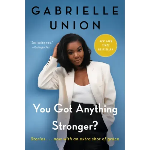 You Got Anything Stronger?: Stories
