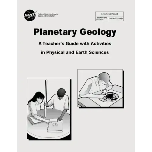 Planetary Geology: A Teacher's Guide With Activities in Physical and Earth Sciences
