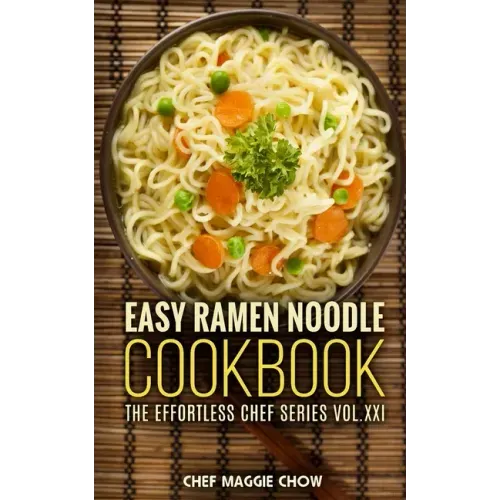 Easy Ramen Noodle Cookbook