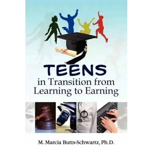 Teens in Transition from Learning to Earning