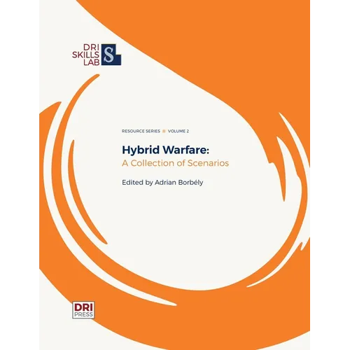 Hybrid Warfare: A Collection of Scenarios