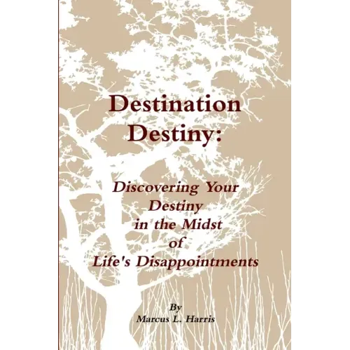 Destination Destiny: "Discovering Your Destiny"