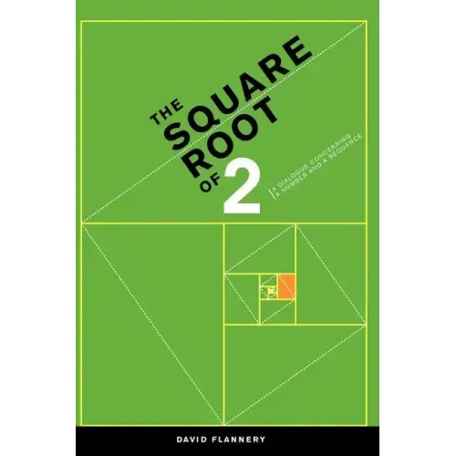 The Square Root of 2: A Dialogue Concerning a Number and a Sequence