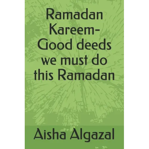 Ramadan Kareem-Good deeds we must do this Ramadan