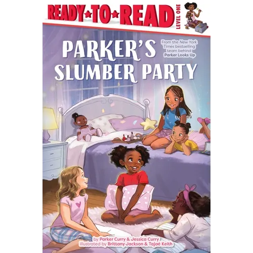 Parker's Slumber Party: Ready-To-Read Level 1