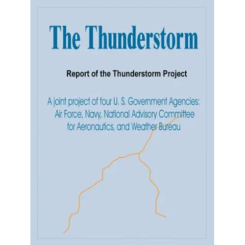 The Thunderstorm: Report of the Thunderstorm Project