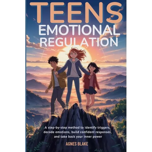 Teens Emotional Regulation