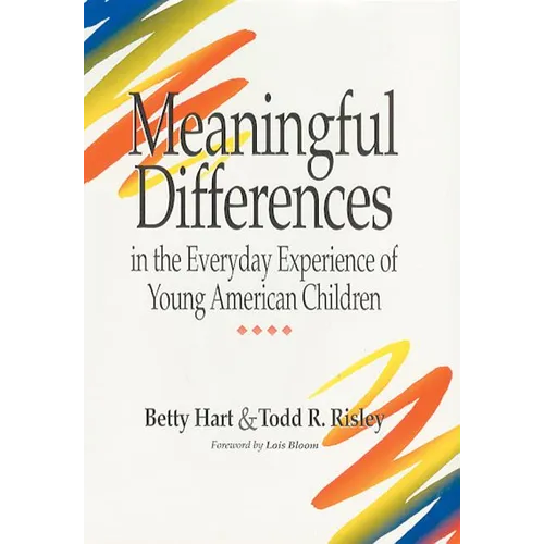 Meaningful Differences in the Everyday Experience of Young American Children